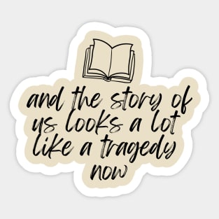 The Story of Us Sticker